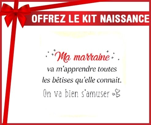 Kit naissance: Ma marraine va m'apprendre toutes les bêtises-su7.fr