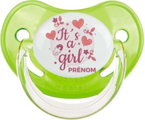 It's a girl + prénom : Sucette Vert classique embout physiologique