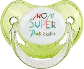 Mon super parrain : Sucette Vert à paillette embout physiologique