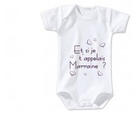 Body bébé Et si je t'appelais Marraine ? 6/12 mois manches Courtes