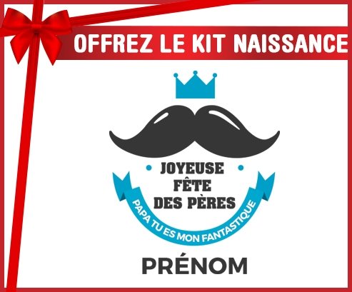 Kit naissance Joyeuse Fêtes des pères style 1 garçon + prénom personnalisé pour bébé