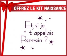 Kit naissance Et si je t'appelais Parrain ? personnalisé pour bébé