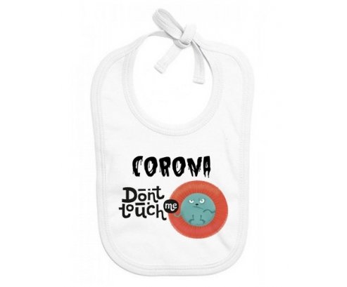 Corona don't touch me : Bavoir bébé