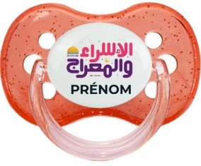 Islam Qods isra wal miraj avec prénom : Rouge à paillette Tétine embout cerise