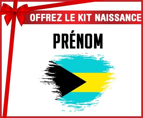 kit naissance bébé personnalisé Drapeau effet pinceau Bahamas avec prénom