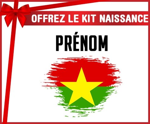 kit naissance bébé personnalisé Drapeau effet pinceau Burkina Faso avec prénom