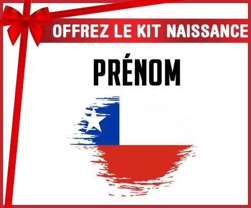 kit naissance bébé personnalisé Drapeau effet pinceau Chili avec prénom