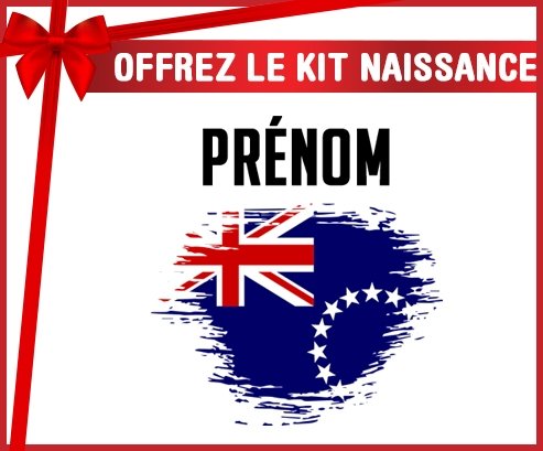 kit naissance bébé personnalisé Drapeau effet pinceau les Îles Cook avec prénom