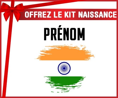 kit naissance bébé personnalisé Drapeau effet pinceau Inde avec prénom