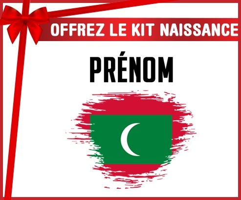 kit naissance bébé personnalisé Drapeau effet pinceau Maldives avec prénom