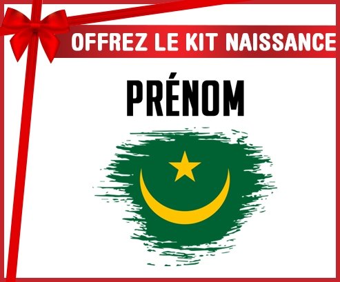 kit naissance bébé personnalisé Drapeau effet pinceau Mauritanie avec prénom