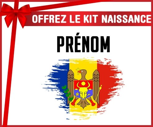 kit naissance bébé personnalisé Drapeau effet pinceau Moldavie avec prénom