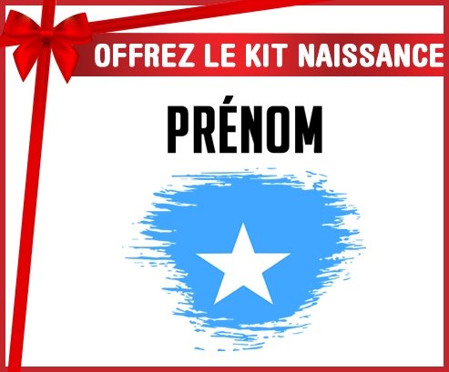 kit naissance bébé personnalisé Drapeau effet pinceau Somalie avec prénom