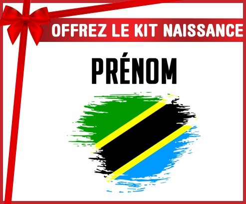 kit naissance bébé personnalisé Drapeau effet pinceau Tanzanie avec prénom