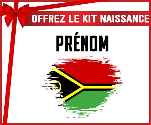 kit naissance bébé personnalisé Drapeau effet pinceau Vanuatu avec prénom