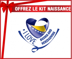 kit naissance bébé personnalisé I Love Bosnia and Herzegovina