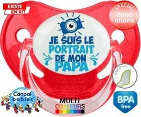 Je suis le portrait de mon papa style2: Sucette Physiologique-su7.fr