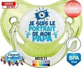 Je suis le portrait de mon papa style2: Sucette Physiologique-su7.fr