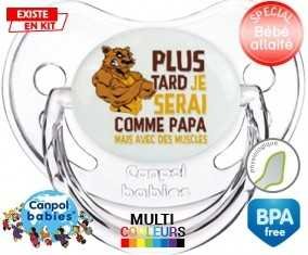 Plus tard je serai comme papa mais avec des muscles style1: Sucette