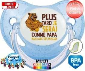 Plus tard je serai comme papa mais avec des muscles style1: Sucette