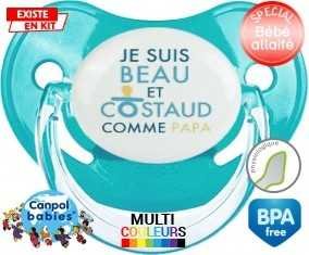 Je suis beau et costaud comme papa style2: Sucette