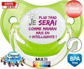 Plus tard je serai comme maman (fille): Sucette Physiologique-su7.fr
