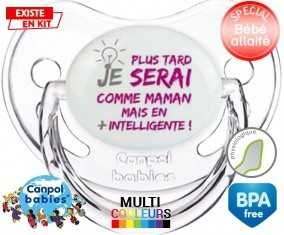 Plus tard je serai comme maman (fille): Sucette Physiologique-su7.fr