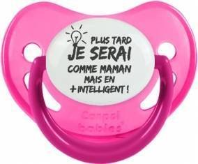 Plus tard je serai comme maman mais en plus intelligent: Sucette