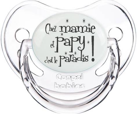 Chez mamie et papy c'est le paradis: Sucette Physiologique-su7.fr
