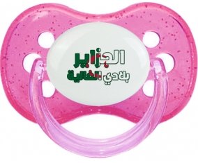 Al jazair Blédi al ghalia en arabe Tétine Cerise Rose à paillette