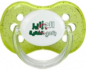 Al jazair Blédi al ghalia en arabe Tétine Cerise Vert à paillette