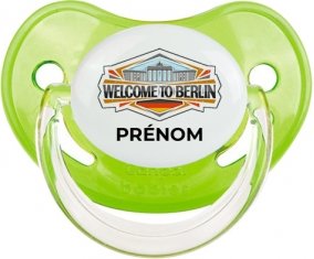 Welcome to Berlin avec prénom Tétine Physiologique Vert classique
