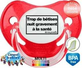 Personnalisée trop de bêtises nuit gravement à la santé de mes