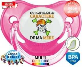 Fait gaffe j'ai le caractère de ma mère: Sucette Physiologique-su7.fr