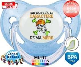 Fait gaffe j'ai le caractère de ma mère: Sucette Physiologique-su7.fr