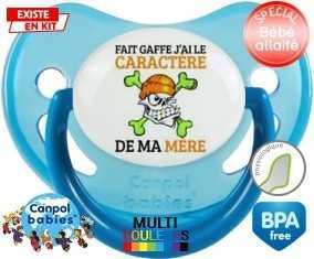 Fait gaffe j'ai le caractère de ma mère: Sucette Physiologique-su7.fr
