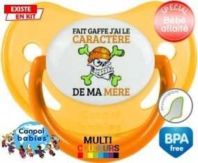 Fait gaffe j'ai le caractère de ma mère: Sucette Physiologique-su7.fr