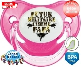 Futur militaire comme papa: Sucette Physiologique-su7.fr