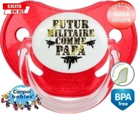 Futur militaire comme papa: Sucette Physiologique-su7.fr