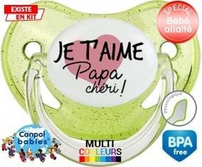 Je t'aime papa chéri style1: Sucette Physiologique-su7.fr