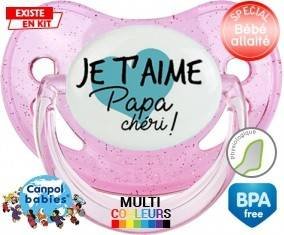 Je t'aime papa chéri style2: Sucette Physiologique-su7.fr
