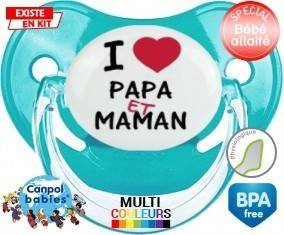 I love papa et maman : Tétine Physiologique personnalisée