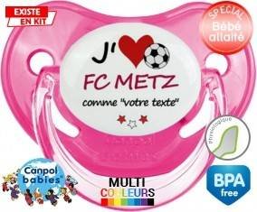 J'aime fc metz + prénom: Sucette Physiologique-su7.fr