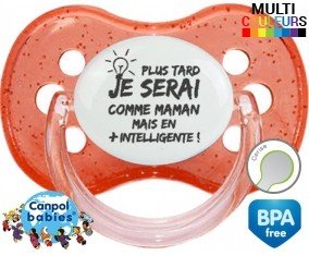 Plus tard je serai comme maman mais en plus intelligente: Sucette