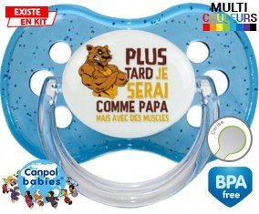 Plus tard je serai comme papa mais avec des muscles style1 : Tétine Cerise personnalisée