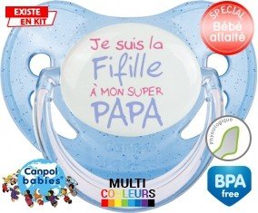 Je suis la fifille à mon super papa: Sucette Physiologique-su7.fr