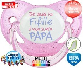 Je suis la fifille à mon super papa: Sucette Physiologique-su7.fr