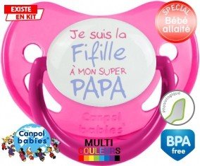 Je suis la fifille à mon super papa: Sucette Physiologique-su7.fr