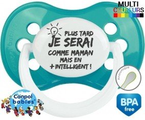 Plus tard je serai comme maman mais en plus intelligent: Sucette
