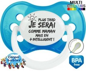 Plus tard je serai comme maman mais en plus intelligent: Sucette